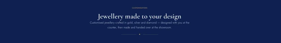 Drashti Jewels customisation page header reading &ldquo;Jewellery made to your design&rdquo; with the line about jewellery crafted in gold, silver and diamond, designed with you at the counter and handed over at the showroom